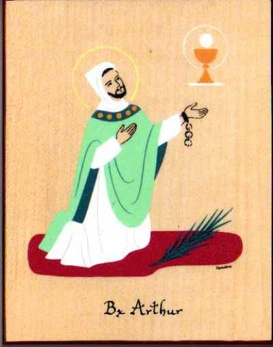 Saint Arthur (Bienheureux Arthur)